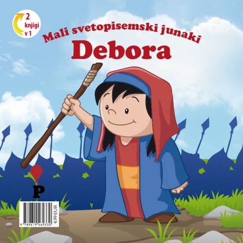 Dobra knjiga - Debora - Mali svetopisemski junaki - otroške knjige, Podvig