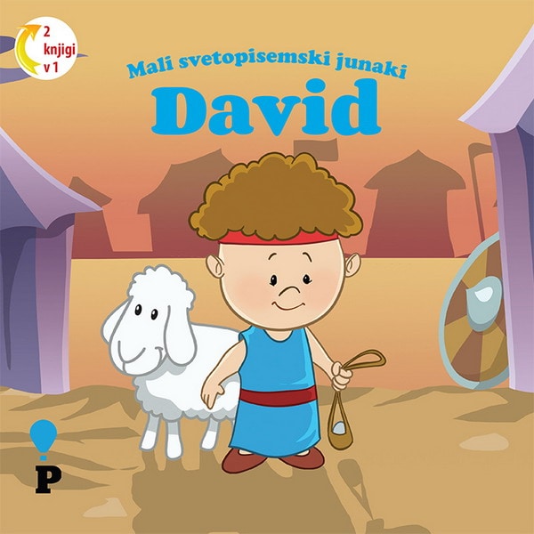 Dobra knjiga - David - Mali svetopisemski junaki - otroške knjige, Podvig