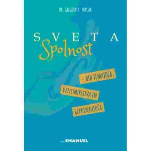 Sveta spolnost – dih jemajoča, vznemirljiva in izpolnjujoča