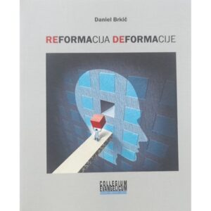 Dobra knjiga - Reformacija dermormacije - Daniel Brkič
