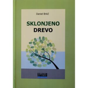 Dobra knjiga - Sklonjeno drevo - Daniel Brkič
