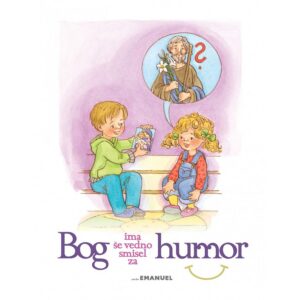 Bog ima še vedno smisel za humor - Dobra knjiga