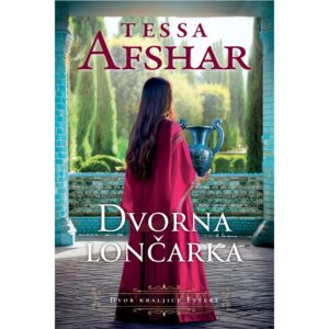 Tessa Afshar - Dvorna lončarka - dvor kraljice Estere